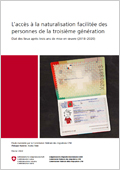 Étude "L’accès à la naturalisation facilitée des personnes de la troisième génération. État des lieux après trois ans de mise en oeuvre (2018–2020)"